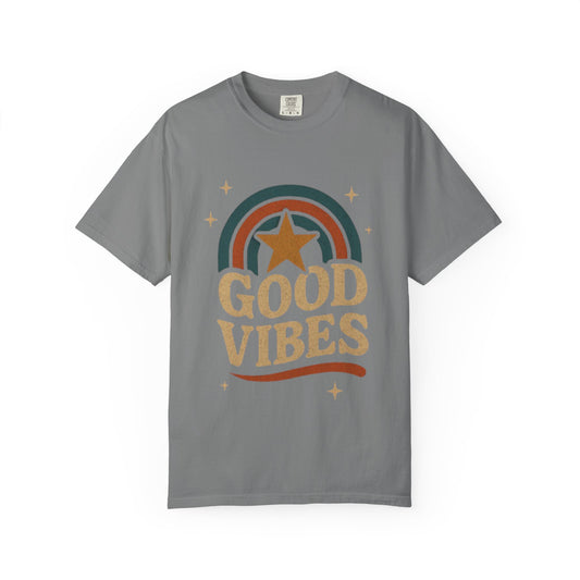 Good Vibes Unisex Garment-Dyed T-Shirt | Relaxed Fit Tee, Casual Wear, Gift for Friends, Summer Style, Vintage Inspired