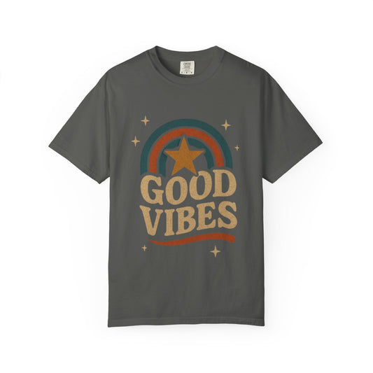 Good Vibes Unisex Garment-Dyed T-Shirt | Relaxed Fit Tee, Casual Wear, Gift for Friends, Summer Style, Vintage Inspired