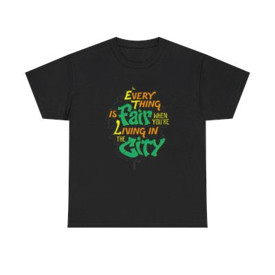 Urban Vibe Unisex Heavy Cotton Tee - "Everything is Fair When You're Living in This City"